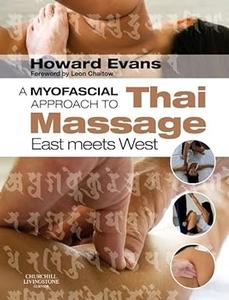 A Myofascial Approach to Thai Massage East meets West