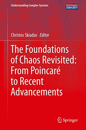 The Foundations of Chaos Revisited From Poincaré to Recent Advancements