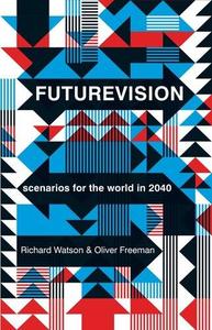 Futurevision scenarios for the world in 2040