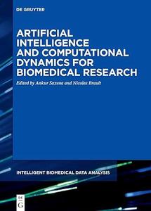 Artificial Intelligence and Computational Dynamics for Biomedical Research (2024)