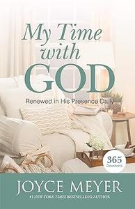 My Time with God Renewed in His Presence Daily