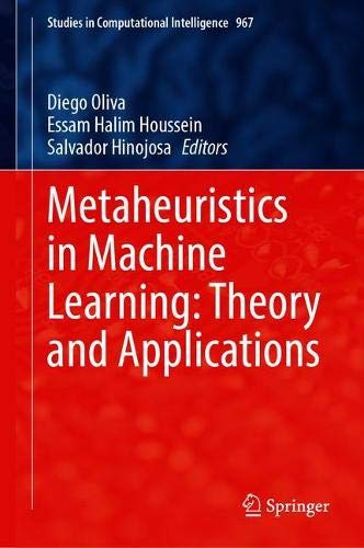 Metaheuristics in Machine Learning Theory and Applications (2024)