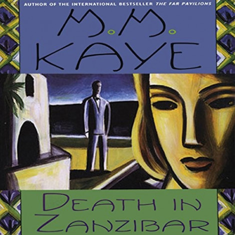 M. M. Kaye - (2012) - Death In Zanzibar (mystery)  16453796a4b38b080211adeb1c299cb7