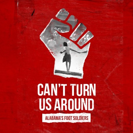 Cant Turn Us Around Alabamas Foot Soldiers (2023) 1080p WEB H264-CBFM