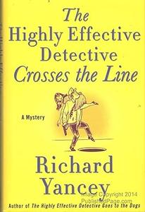 The Highly Effective Detective Crosses the Line A Mystery