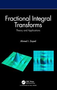 Fractional Integral Transforms Theory and Applications