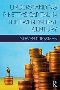 Understanding Piketty's Capital in the Twenty–First Century