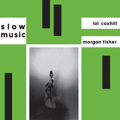 Lol Coxhill & Morgan Fisher - Slow Music (1980)