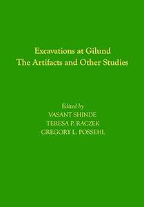 Excavations at Gilund The Artifacts and Other Studies