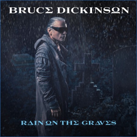 Bruce Dickinson - Rain on the Graves 2024