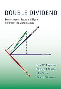 Double Dividend Environmental Taxes and Fiscal Reform in the United States