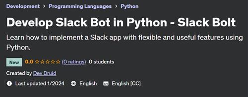 Develop Slack Bot in Python – Slack Bolt