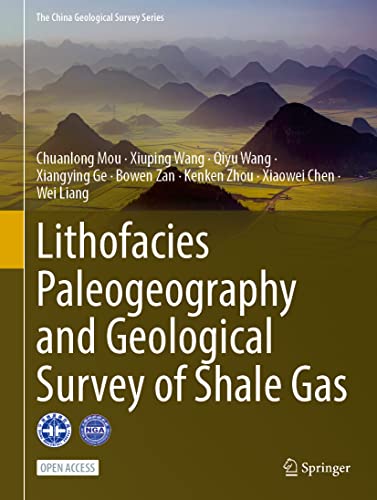 Lithofacies Paleogeography and Geological Survey of Shale Gas (2024)