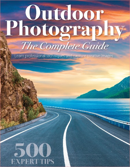 Outdoor Photography The Complete Guide 2024-02