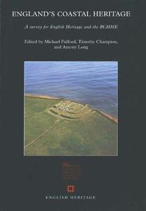 England's Coastal Heritage A Survey for English Heritage and the RCHME