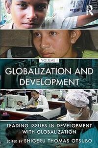 Globalization and Development Volume I