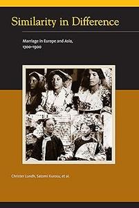Similarity in Difference Marriage in Europe and Asia, 1700–1900