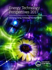 Energy Technology Perspectives 2017 Catalysing Energy Technology Transformations