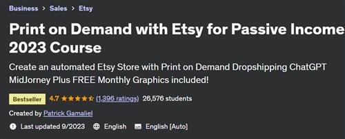 Print on Demand with Etsy for Passive Income 2023 Course