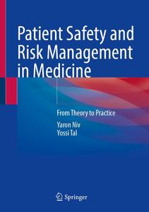 Patient Safety and Risk Management in Medicine From Theory to Practice