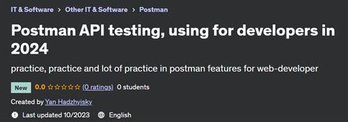 Postman API testing, using for developers in 2024