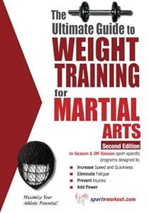 Ultimate Guide to Weight Training for Martial Arts Ed 2