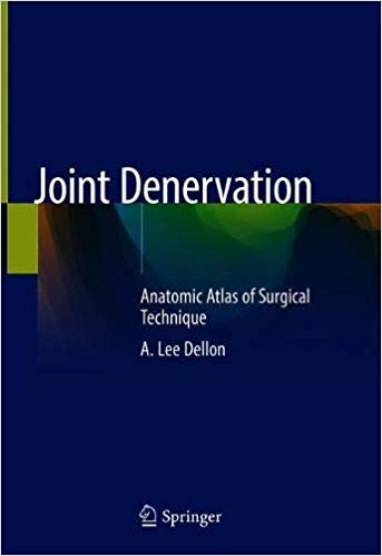 Joint Denervation An Atlas of Surgical Techniques (2024)