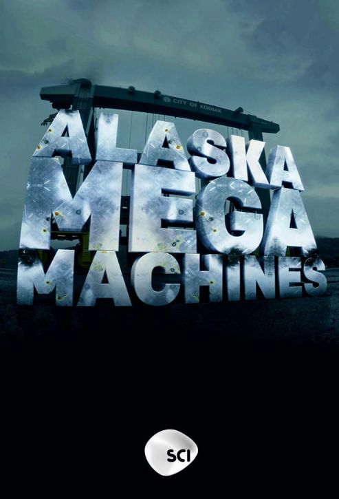 Mega maszyny Alaski / Alaska Mega Machines (2016) [SEZON 1 ] PL.1080i.HDTV.H264-B89 / Lektor PL