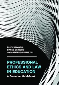 Professional Ethics and Law in Education A Canadian Guidebook