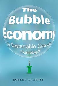 The Bubble Economy Is Sustainable Growth Possible