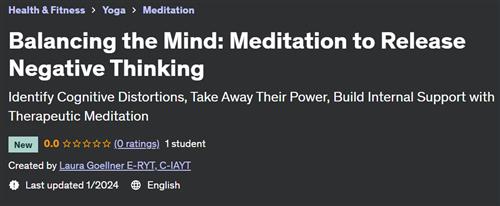 Balancing the Mind – Meditation to Release UnHelpful Thinking