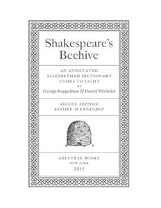 Shakespeare’s Beehive An Annotated Elizabethan Dictionary Comes to Light