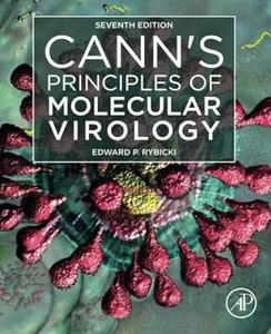 Cann’s Principles of Molecular Virology, 7th Edition