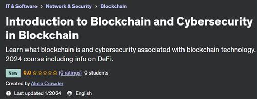 Introduction to Blockchain and Cybersecurity in Blockchain