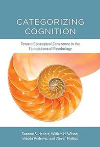 Categorizing Cognition Toward Conceptual Coherence in the Foundations of Psychology