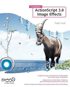 Foundation ActionScript 3.0 Image Effects (Foundations)