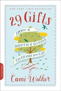 29 Gifts How a Month of Giving Can Change Your Life