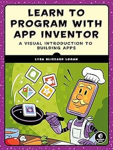 Learn to Program with App Inventor A Visual Introduction to Building Apps