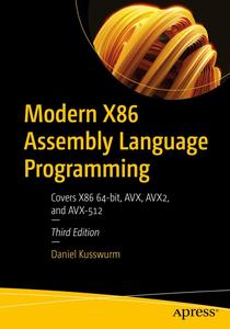 Modern X86 Assembly Language Programming Covers X86 64-bit, AVX, AVX2, and AVX-512