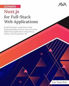 Ultimate Nuxt.js for Full-Stack Web Applications