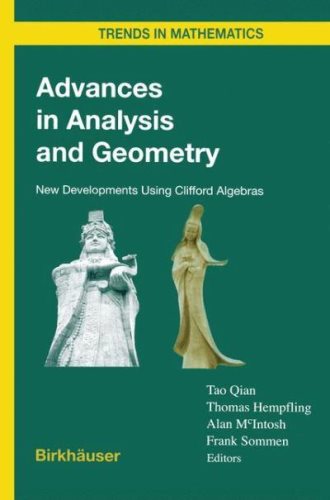 Advances in Analysis and Geometry New Developments Using Clifford Algebras