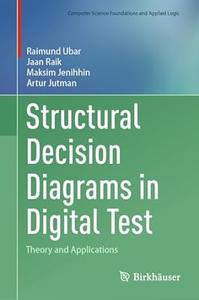 Structural Decision Diagrams in Digital Test Theory and Applications