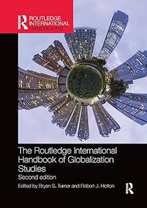 The Routledge International Handbook of Globalization Studies Second edition  Ed 2
