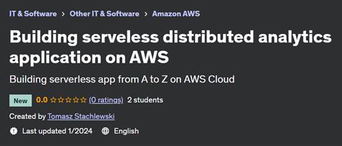 Building serveless distributed analytics application on AWS