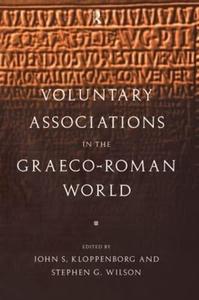 Voluntary Associations in the Graeco–Roman World