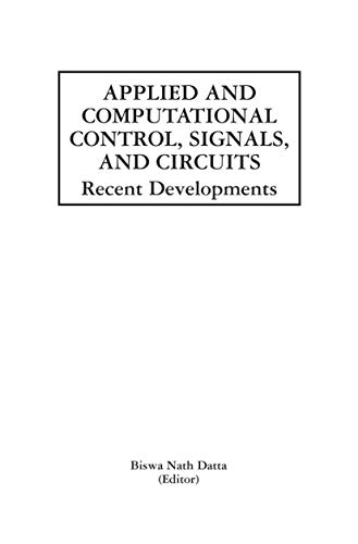 Applied and Computational Control, Signals, and Circuits Recent Developments