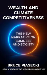 Wealth and Climate Competitiveness The New Narrative on Business and Society