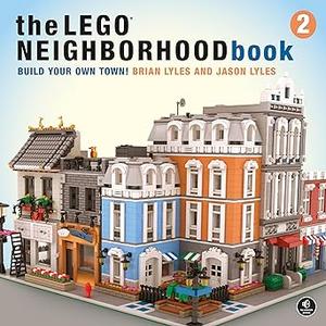 The LEGO Neighborhood Book 2 Build Your Own Town!