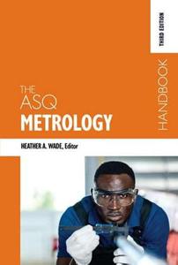 The ASQ Metrology Handbook