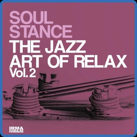 Soulstance - The Jazz Art Of Relax Vol. 2 26-01-2024